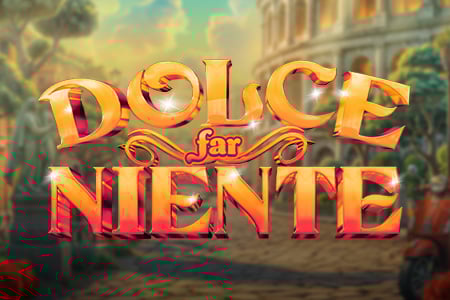 Dolce Far Niente